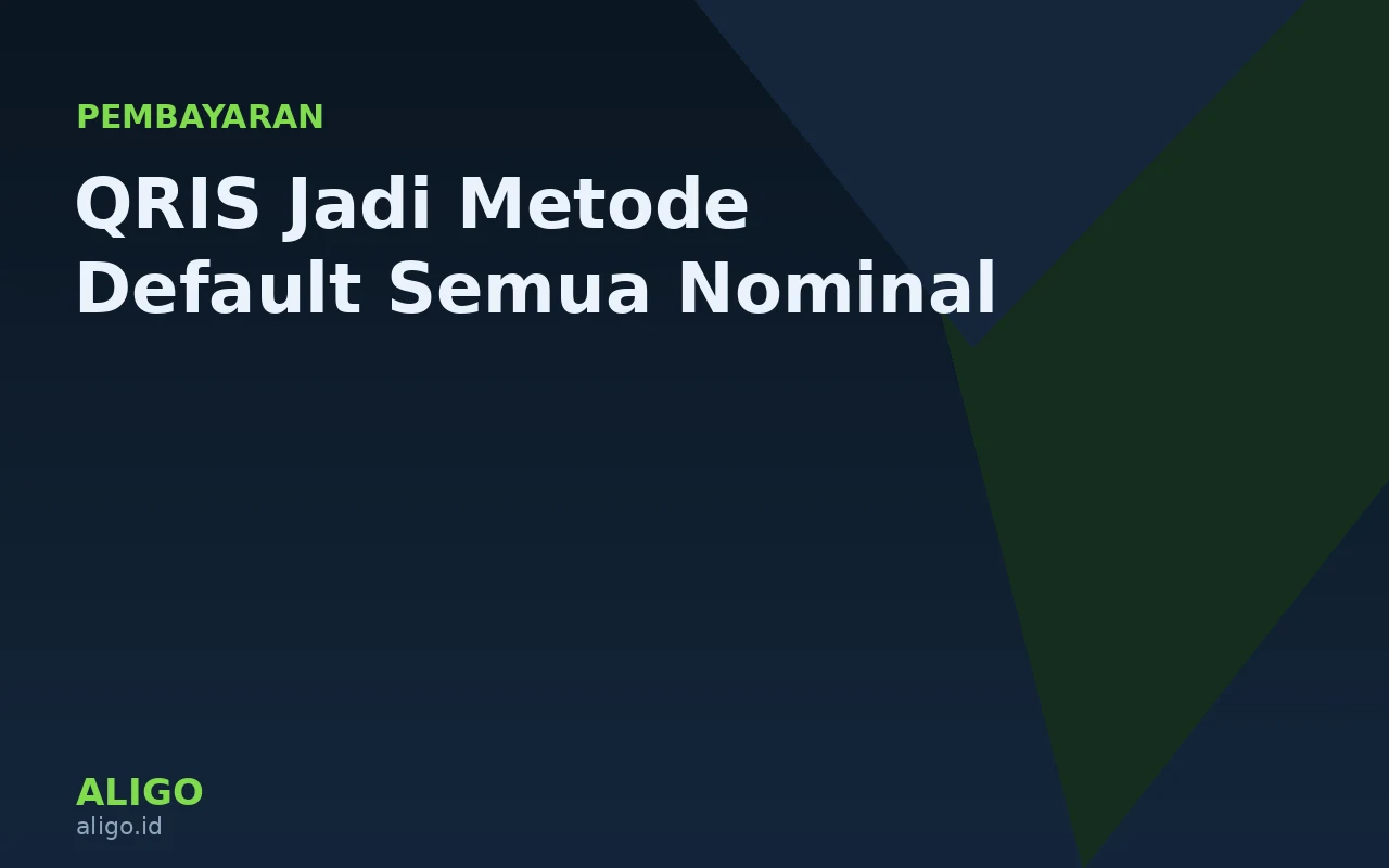 QRIS Jadi Metode Default untuk Semua Nominal
